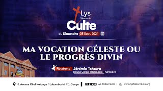 Culte du Dimanche 08 Septembre 2024 | MA VOCATION CÉLESTE OU LE PROGRÈS DIVIN