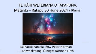 30th June 2024, 10:00am. Northcote Takapuna Methodist Parish.