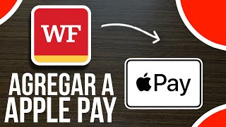 ✅Cómo AGREGAR Tu Tarjeta En Wells Fargo a Apple Pay (2025)🔴