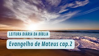 Leia a Bíblia todos os dias! Mateus 2