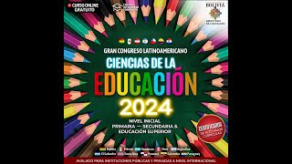 CONGRESO LATINOAMERICANO CIENCIAS DE LA EDUCACIÓN DÍA 1