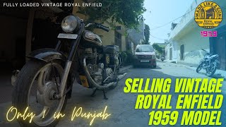 Selling 1959 Model Vintage Royal Enfield Bullet | 60+ Years Old Vintage Bike | #vintageroyalenfield