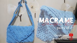 Cara Membuat Tas dari Tali Katun P2// DIY Macrame Shoulder Bag // Macrame Cotton Rope | Oemah Kreasi