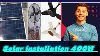 400 watt Solar system Installation/SmallSolar system Installation and load test