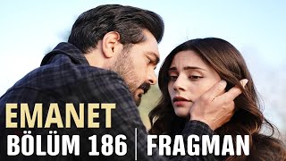 Emanet 186. Bölüm Fragmanı | Legacy Episode 186 Promo