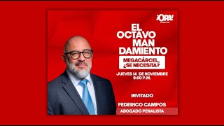 ¿ES NECESARIA UNA MEGACÁRCEL EN COSTA RICA? ANÁLISIS CON FEDERICO CAMPOS ESTA NOCHE