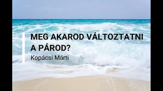 Meg akarod változtatni a párod?