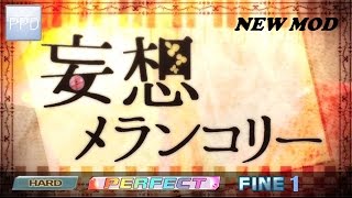 【PPD】妄想メランコリー【HARD】PERFECT | FINE1 | NEW MOD