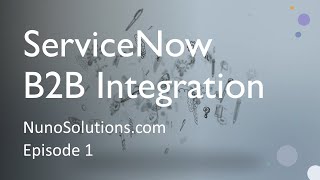 ServiceNow B2B - Demo (Episode 1)