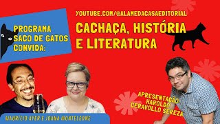 Joana Monteleone e Maurício Ayer: "Cachaça, história e literatura"