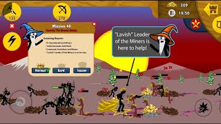 Stick War: Legacy Mission 40 the swordwrath and miner fight The Miner leader Hard-Insane difficulty