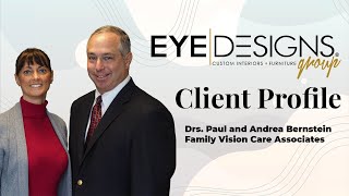 Eye Designs Clients - Drs.  Andrea, OD and Paul Bernstein, OD, FCOVD