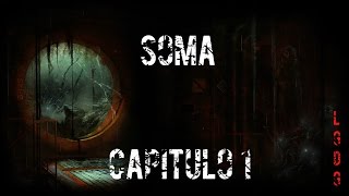 SOMA / Capitulo 1 / En Directo /Español