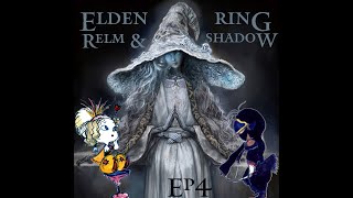 Elden Ring - Shadow and Relm - Day 4