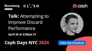 Attempting to Improve Discard Performance | Ceph Days NYC 2024