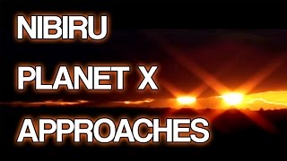 Proof Nibiru / Planet X is Approaching Earth