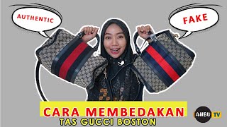 CARA MEMBEDAKAN TAS GUCCI BOSTON AUTHENTIC & FAKE - ASLI PALSU