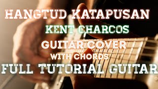 Hangtod Katapusan kent charcos guitar cover full tutorial guitar