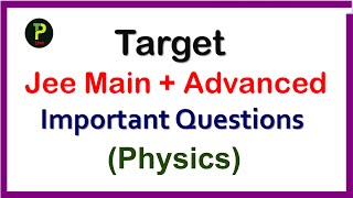 Super Questions of JEE Main | JEE Physics | Most Important Questions | Previous Year Questions