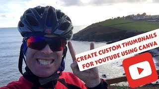 How to Make a Custom YouTube Thumbnail using Canva Tutorial