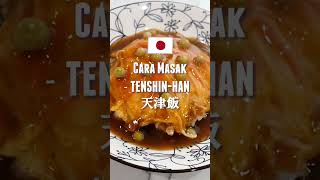 Resep Tenshinhan, masakan jepang untuk rumahan