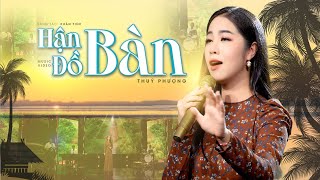 🔥Giọng nữ hiếm hát hay HẬN ĐỒ BÀN - Thuý Phượng Bolero || Ca khúc ít được giọng nữ thể hiện