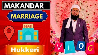 Makandar Marriage Hall Hukkeri Full Vlog || Nawaz Rashadi Vlogs || #nawazrashadivlogs