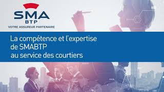 SMA courtage : la compétence et l’expertise de SMABTP au service des courtiers