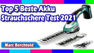 Top 5 Beste Akku Strauchschere Test 2021