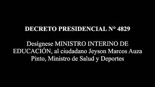 DECRETO PRESIDENCIAL N° 4829 - Desígnese MINISTRO INTERINO DE EDUCACIÓN, al ciudadano Jeyson Auza