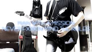 MAN WITH A MISSION - NEVER FXXKIN' MIND THE RULES cover