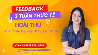 [Feedback] Hoài Thu (TLS) - VTAX Career Explorer - 3 tuần thực tế