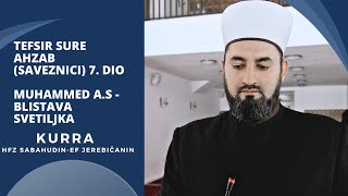 Tefsir sure Ahzab (Saveznici) Muhammed a.s - blistava svetiljkakurra hfz Sabahudin-ef. Jerebičanin