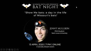 Science Distilled STL: BAT NIGHT — Natural History. Seed Dispersal. Human Disease Connections.