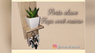 Porta chave- faça você mesmo - Diy