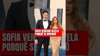 Sofia Vergara confiesa la verdadera razón por la que se divorció de Joe Manganiello