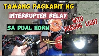 PAANO magkabit ng INTERRUPTER RELAY sa DUAL HORN with PASSING LIGHT