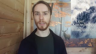 Lost Knowledge of the Imagination - Book Review