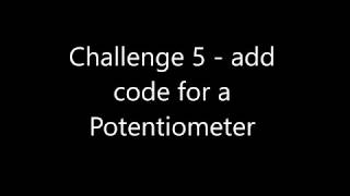 Challenge 5 - add code for a potentiometer