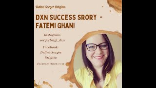 DXN Success Story   Fatemi Ghani