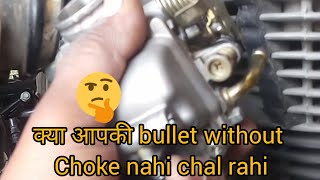 Bullet ka carburetor choked ho gaya kya kre?