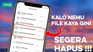 Penyebab HP Lemot dan Memori Cepat Habis - Hapus Sampah File yang Menumpuk