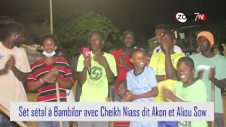 set setal à bambilor avec cheikh niass dit akon et aliou sow