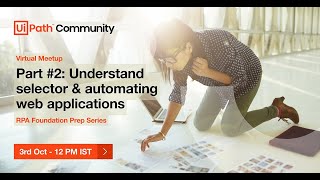 Understand selectors, recordings & automating web applications