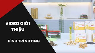 Video giới thiệu - Bình Trĩ Vương | Làm phim quảng cáo | Sản xuất phim doanh nghiệp