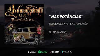 Subconsciente - Nas potências feat. Mano Réu