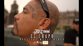 Mr. Criminal - El Chapo