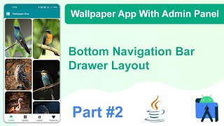 How To Create Android Wallpaper App With Admin Panel | Wallpaper App Bottom Bar and Drawer| Part - 2