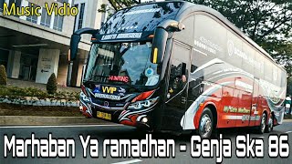 MARHABAN YA RAMADHAN - GENJA SKA 86 VERSION - Bus Music