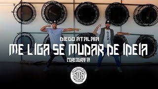 DIEGO ATALAIA - ME LIGA SE MUDAR DE IDEIA | SQS Dance (Coreografia Gospel Funk)